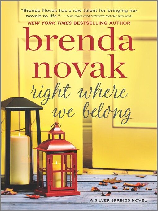 Title details for Right Where We Belong by Brenda Novak - Available